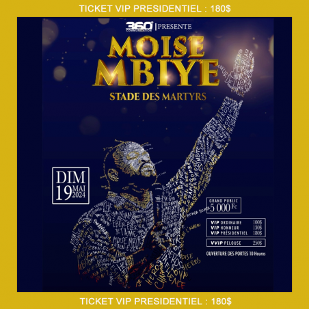 Moïse MBIYE au Stade de Martyrs ticket VIP PRESIDENTIEL $180