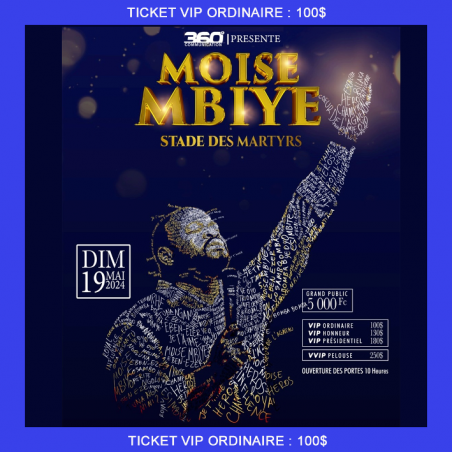 Moïse MBIYE au Stade de Martyrs ticket VIP ORDINAIRE $100