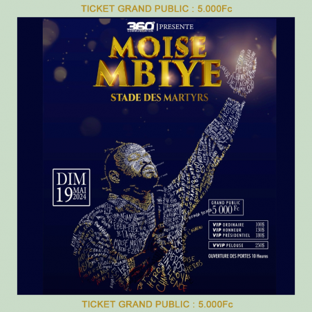 Moïse MBIYE au Stade de Martyrs ticket GRAND PUBLIC 5.000Fc